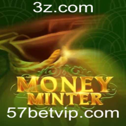 Explorando o Mundo de MoneyMinter e 57bet: Um Guia Detalhado